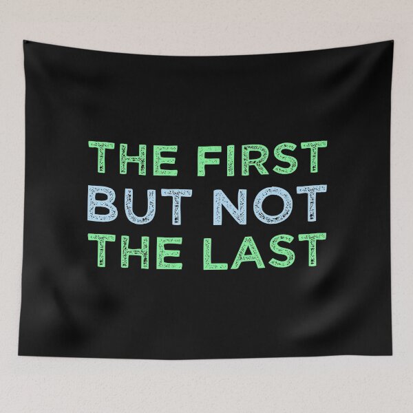 Item preview, The First But Not The Last designed and sold by MJLdesigns.