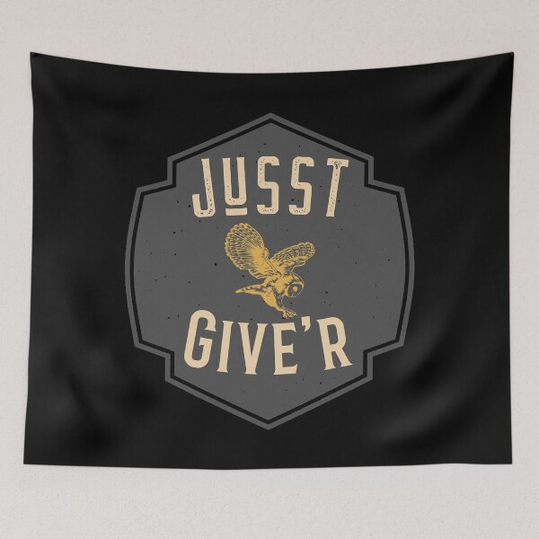 Item preview, Jusst Give'r - Give it your all, 100% designed and sold by Rcasadesign.