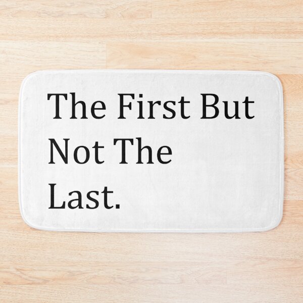 Item preview, The First But Not The Last designed and sold by MJLdesigns.