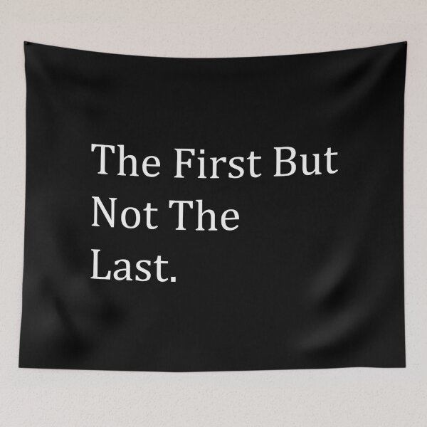 Item preview, The First But Not The Last designed and sold by MJLdesigns.