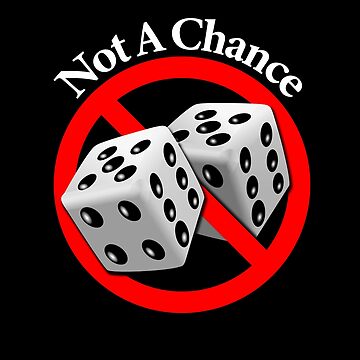 Artwork thumbnail, Not a Chance - No Way by notstuff