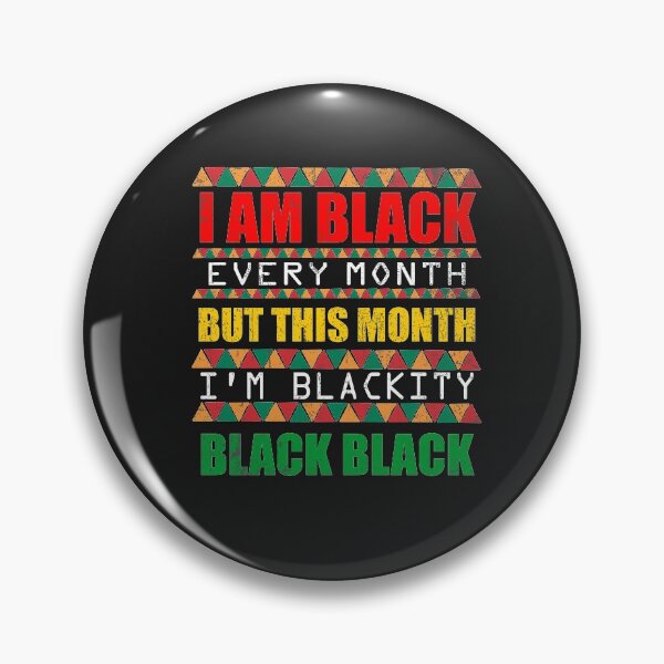 Item preview, black history month i'm blackity black black designed and sold by hadlamcom.