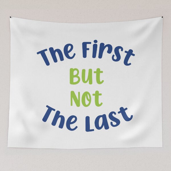 Item preview, The First But Not The Last designed and sold by MJLdesigns.