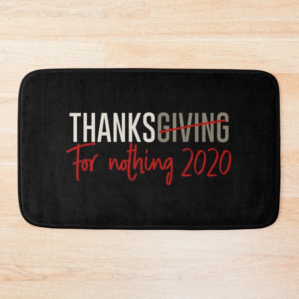 Item preview, Thanks for nothing 2020 - Funny thanksgiving gift  designed and sold by nananinanana.
