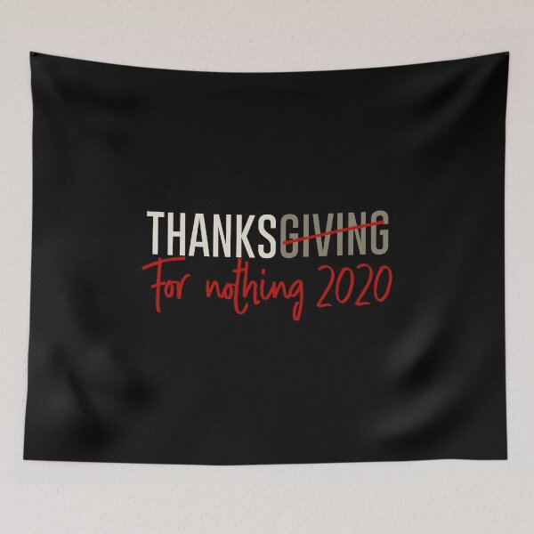 Item preview, Thanks for nothing 2020 - Funny thanksgiving gift  designed and sold by nananinanana.