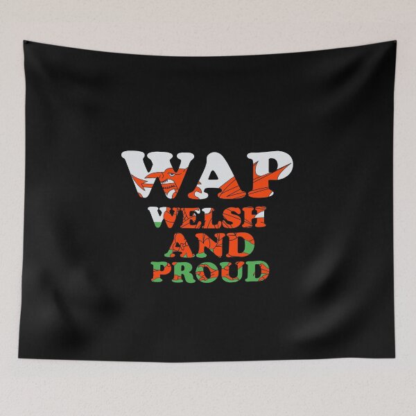 Item preview, WAP Welsh And Proud Funny Acronym  designed and sold by RainbowPandas.