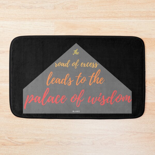Item preview, The road of excess leads to the palace of wisdom designed and sold by jamesgerardking.
