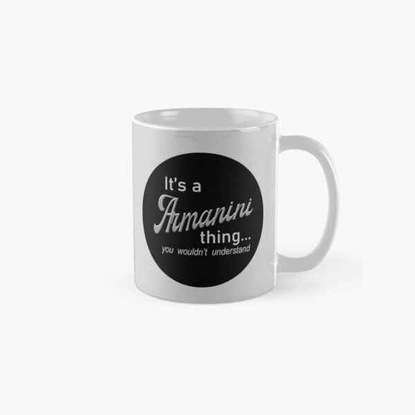 It's a Armanini Thing Classic Mug