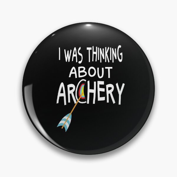 Item preview, I was thinking about archery designed and sold by ReluctantChickn.