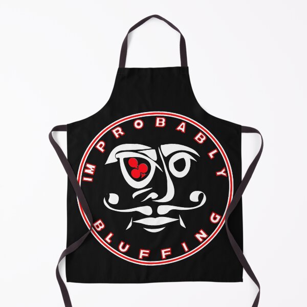Item preview,   IM PROBABLY BLUFFING - FOR FUNNY POKER PLAYER GIFTS designed and sold by Ralek.