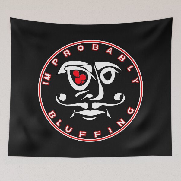 Item preview,   IM PROBABLY BLUFFING - FOR FUNNY POKER PLAYER GIFTS designed and sold by Ralek.