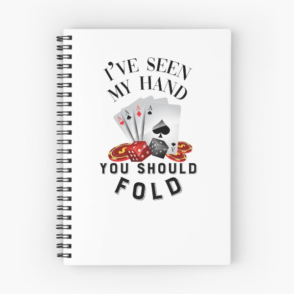 Item preview, i have seen my hand you should fold,poker gambling, birthday gift, ideas for boyfriend,card game illustration designed and sold by guesshirt.