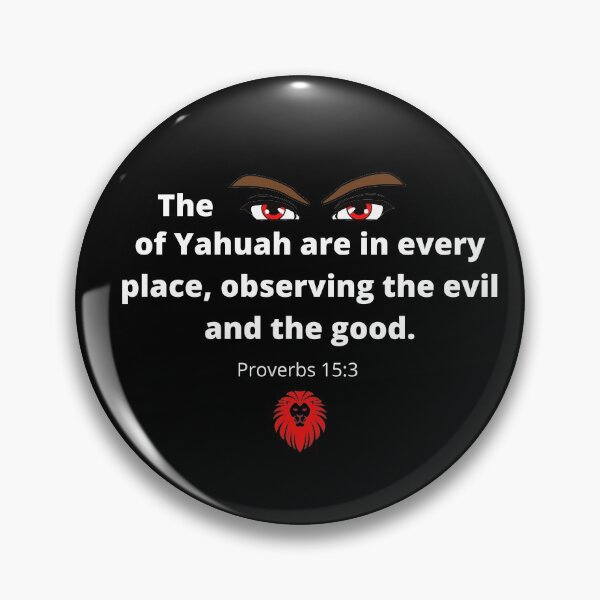Item preview, Proverbs 15:3- The eyes of Yahuah are in every place, observing the evil and the good.  designed and sold by DaughterofYah.