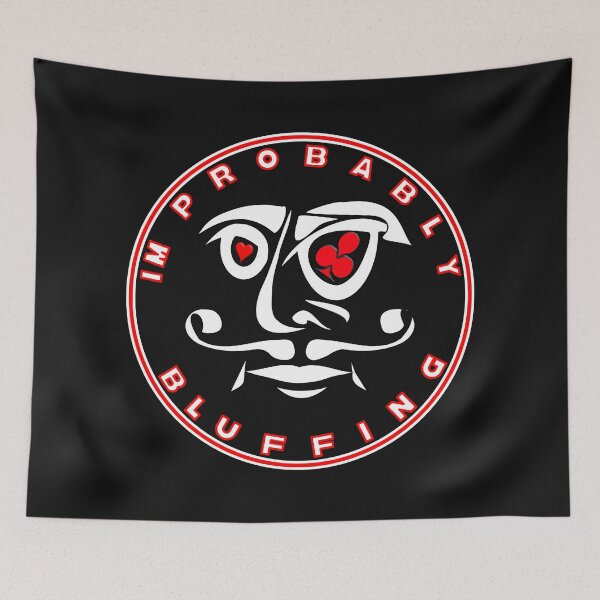 Item preview,  IM PROBABLY BLUFFING - FOR FUNNY POKER PLAYER GIFTS designed and sold by Ralek.