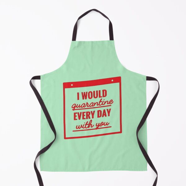 Item preview, I Would Quarantine Every Day With You designed and sold by PaperDreamPod.