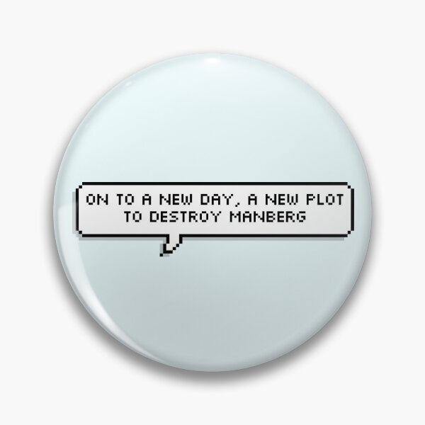 Item preview, Technoblade Quote: On To A New Day, A New Plot To Destroy Manberg designed and sold by Swagneato.