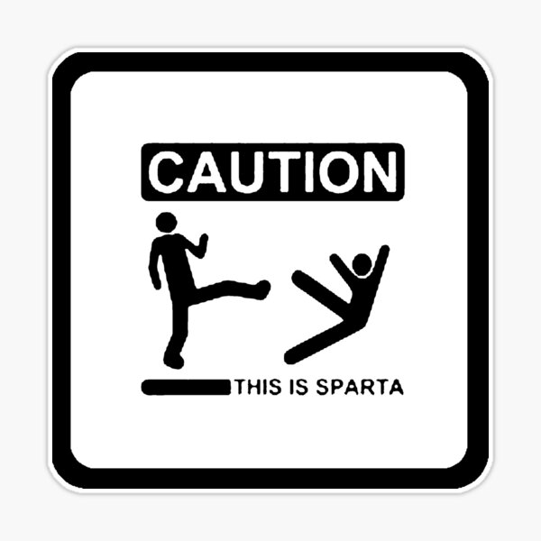 Warning Sign Caution This Is Sparta Sticker - Sticker Mania