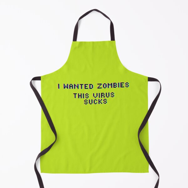 Artikelvorschau, Ich wollte Zombies Dieser Virus ist scheiße entworfen und verkauft von Aura __Print.