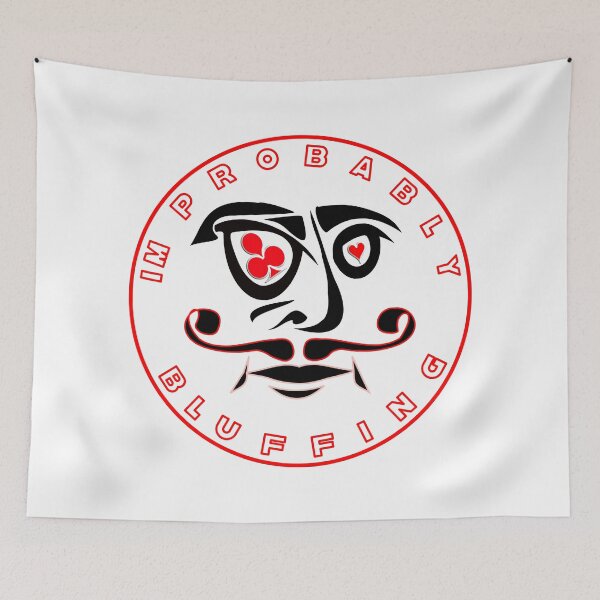 Item preview,  IM PROBABLY BLUFFING - FOR FUNNY POKER PLAYER GIFTS designed and sold by Ralek.