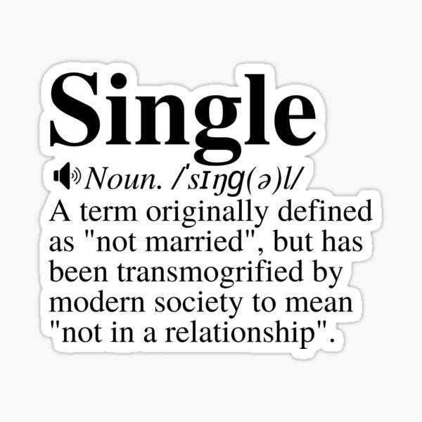 single-a-term-originally-defined-as-not-married-but-has-been