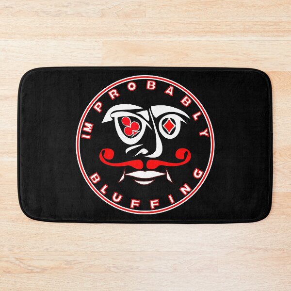 Item preview,  IM PROBABLY BLUFFING - FOR FUNNY POKER PLAYER GIFTS designed and sold by Ralek.