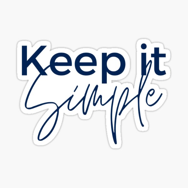 Keep it Simple Quote Cursive, Minimalism Sticker