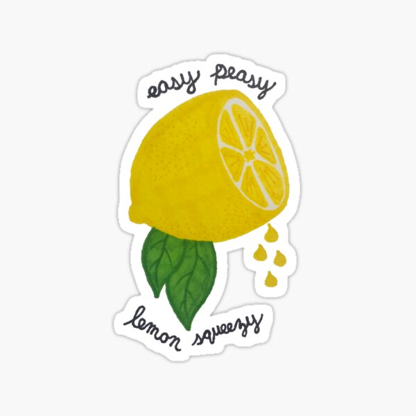 Easy Peasy Lemon Squeezy Sticker For Sale By Samerama123 Redbubble