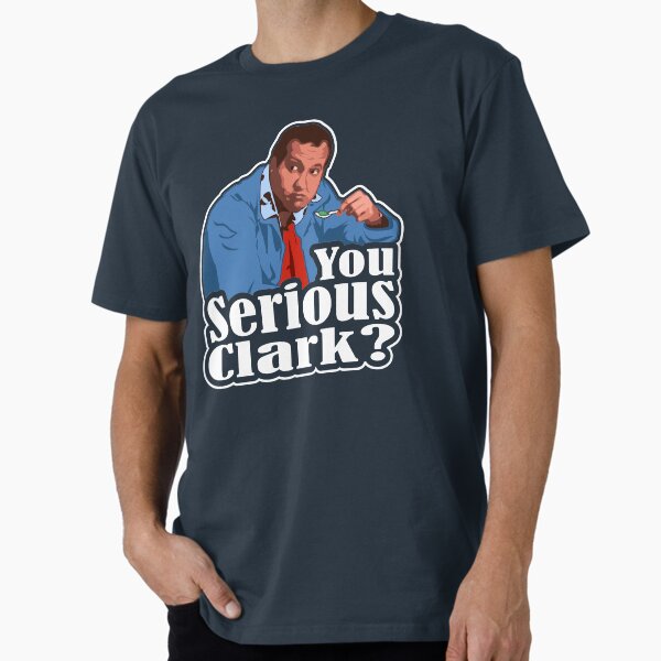 You Serious Clark? - Funny Christmas Shirt Premium T-Shirt