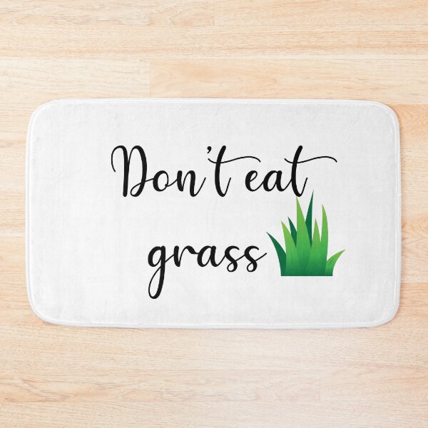Item preview, Don't eat grass designed and sold by prehokage.