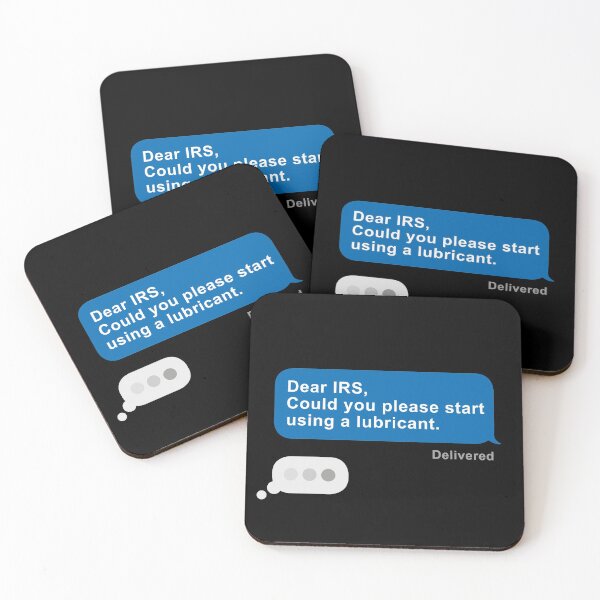 Item preview, Dear IRS, please use a lubricant designed and sold by OffbeetShirts.