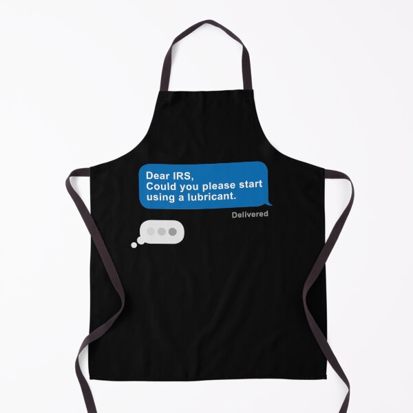 Item preview, Dear IRS, please use a lubricant designed and sold by OffbeetShirts.