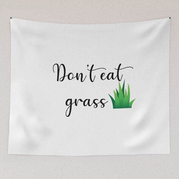 Item preview, Don't eat grass designed and sold by prehokage.