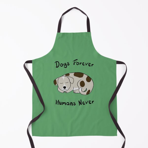 Item preview, Dogs Forever, Humans Never designed and sold by Rob Price.