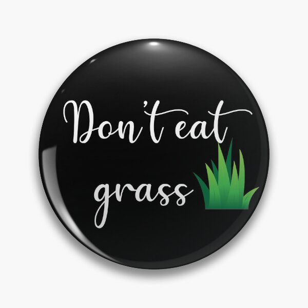 Item preview, Don't eat grass designed and sold by prehokage.
