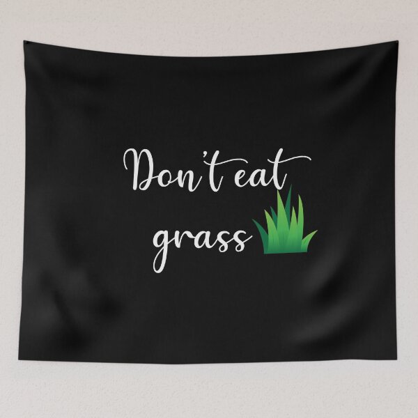 Item preview, Don't eat grass designed and sold by prehokage.