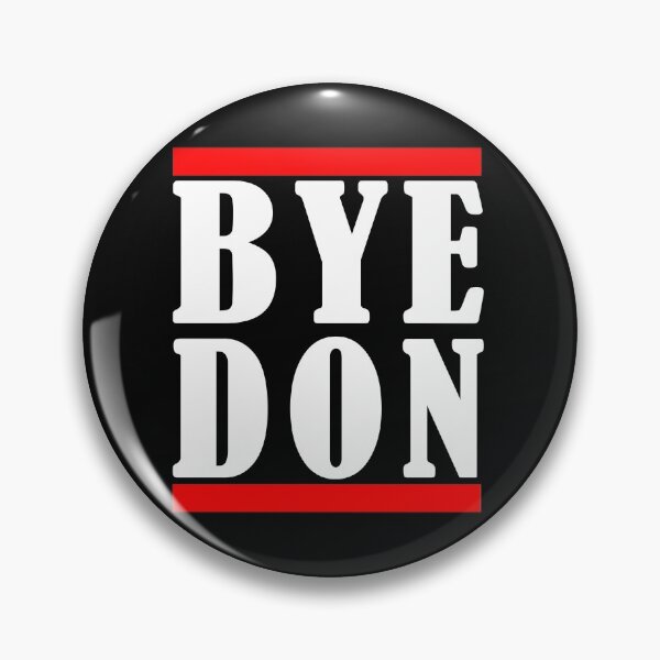 Item preview, BYEDON Bye Don Bye Donald Trump Funny Souvenir Memorabilia designed and sold by daybreakagain.