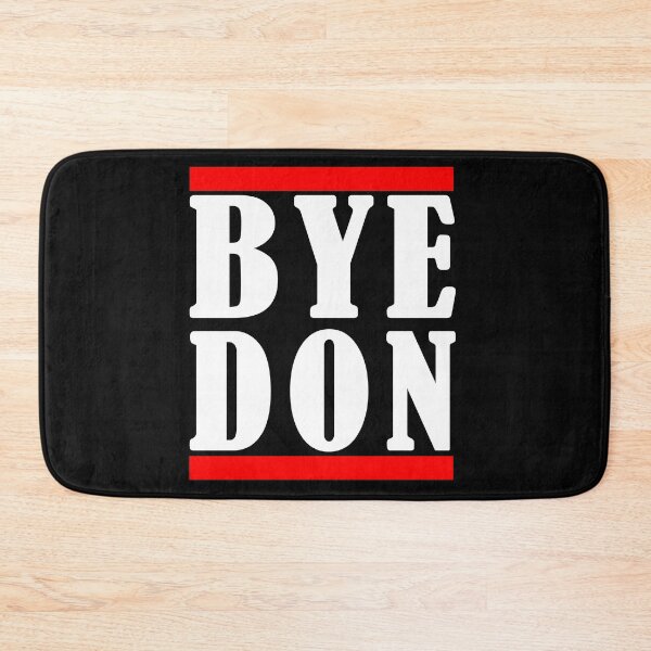 Item preview, BYEDON Bye Don Bye Donald Trump Funny Souvenir Memorabilia designed and sold by daybreakagain.