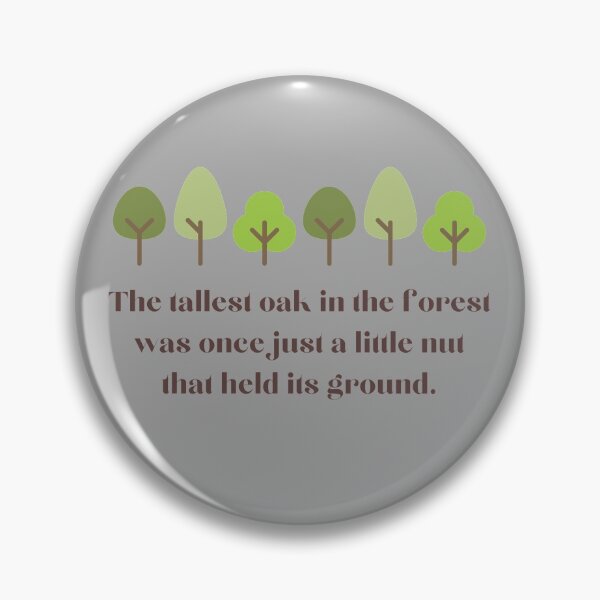 Item preview, The tallest oak in the forest designed and sold by TheHustlersSC.