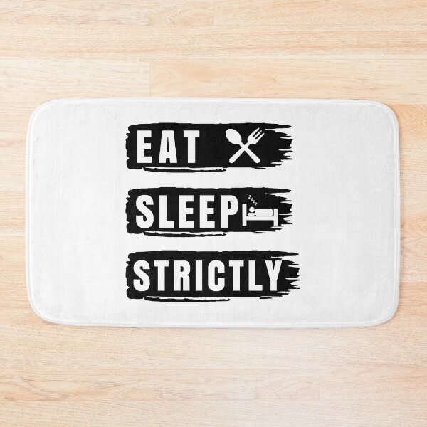 Item preview, Eat Sleep Strictly Premium  designed and sold by trieudalan.