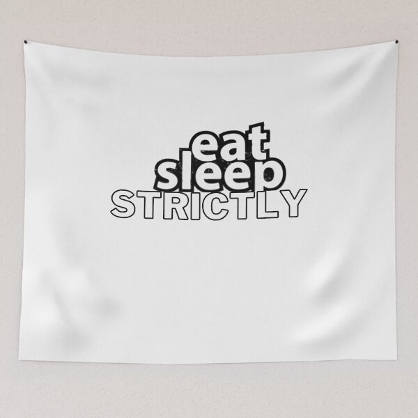 Item preview, EAT SLEEP STRICTLY FUNNY DESIGN designed and sold by zPremium.