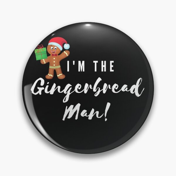 Item preview, I'm the Gingerbread Man designed and sold by CharWilcox.