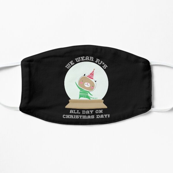 We Wear Pajamas All Day Christmas Day Gifts Flat Mask