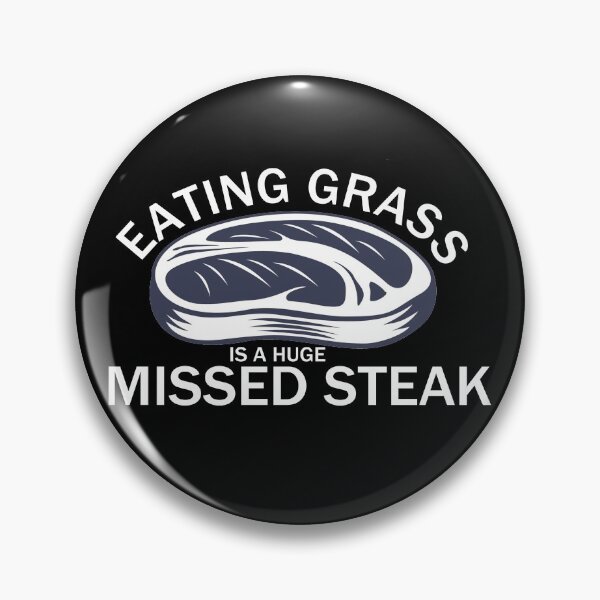 Item preview, Eating Glass Is A Huge Missed Steak designed and sold by YueHeng Creates ⭐⭐⭐⭐⭐.