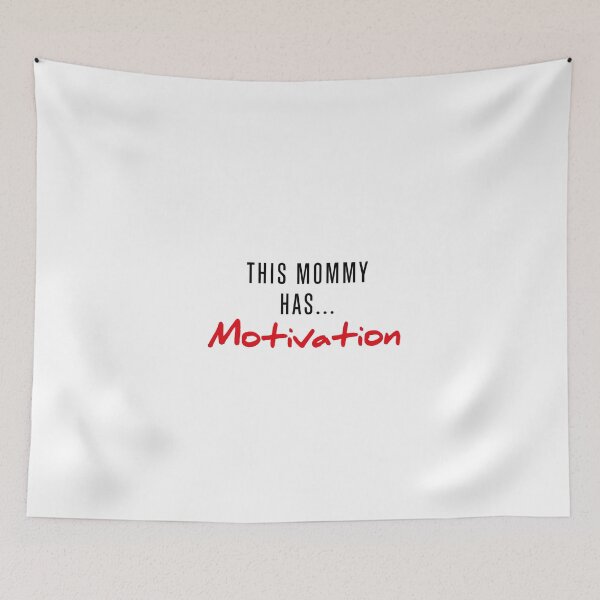 Item preview, this mommy has motivation designed and sold by Profashionall.