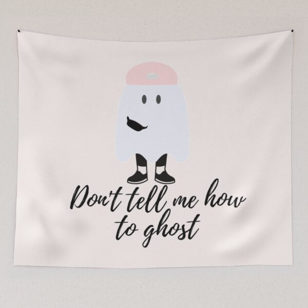 Item preview, Don't Tell Me How to Ghost designed and sold by laurasticks.