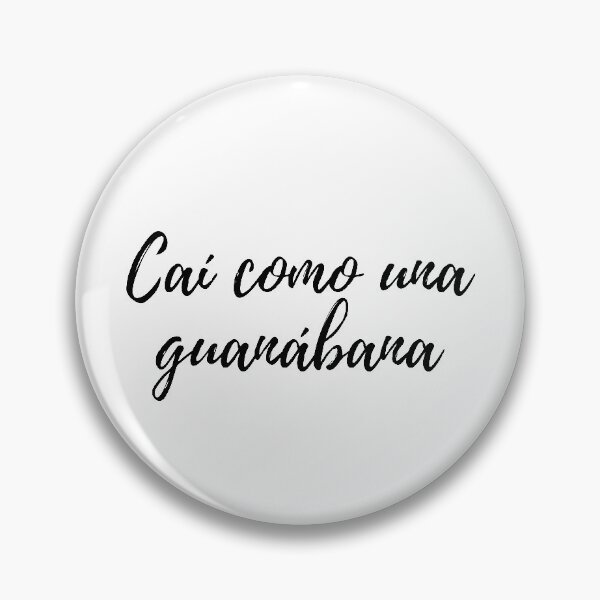 Artikelvorschau, Caí como una guanábana – Dominikanischer Slang entworfen und verkauft von gloriasd14.