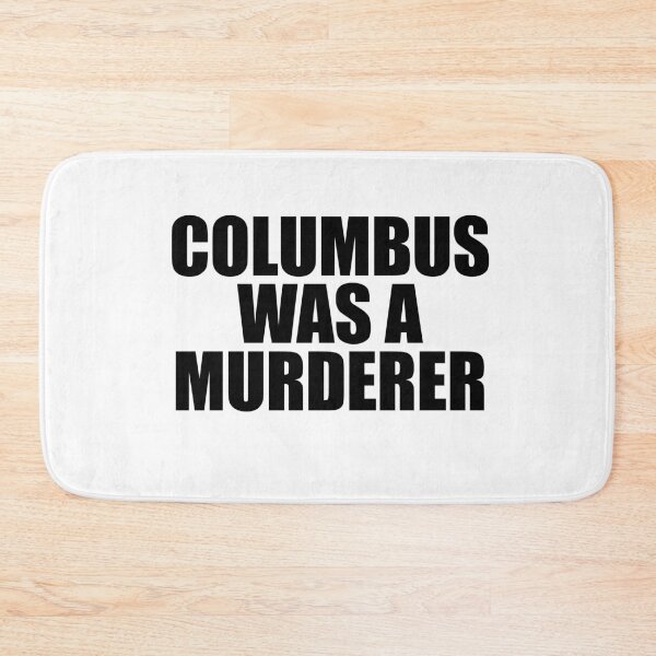 Item preview, Columbus was a murderer designed and sold by Profashionall.