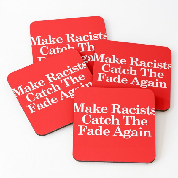 Item preview, Make Racists catch the fade again designed and sold by Profashionall.