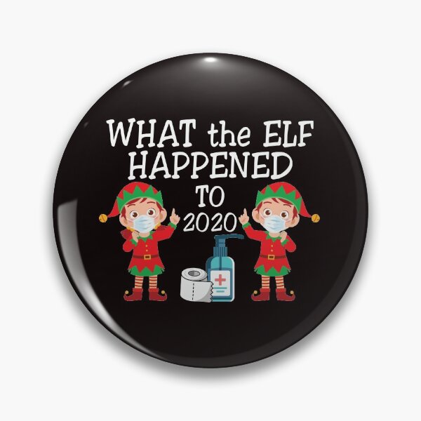 Item preview, What the Elf Happened to 2020 designed and sold by michellejustice.