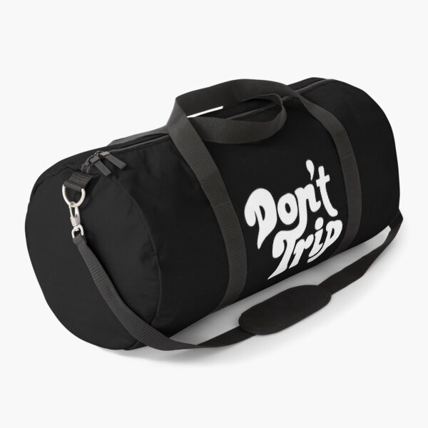 Dont Trip Text Duffle Bag